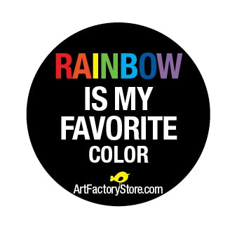 Button: Rainbow Is My favorite Color