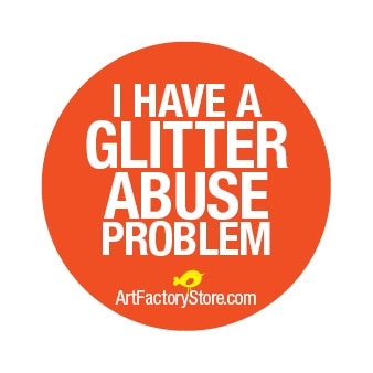 Button: I have glitter abuse problem
