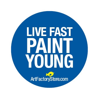 Button: Live Fast Paint Young