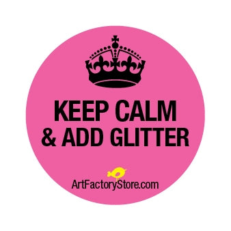 Button: Keep Calm & Add Glitter