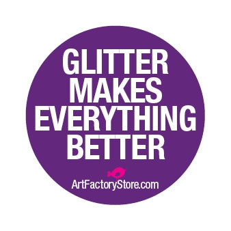 Button: Glitter Makes Everything Better