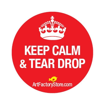 Button: Keep Calm & Tear Drop